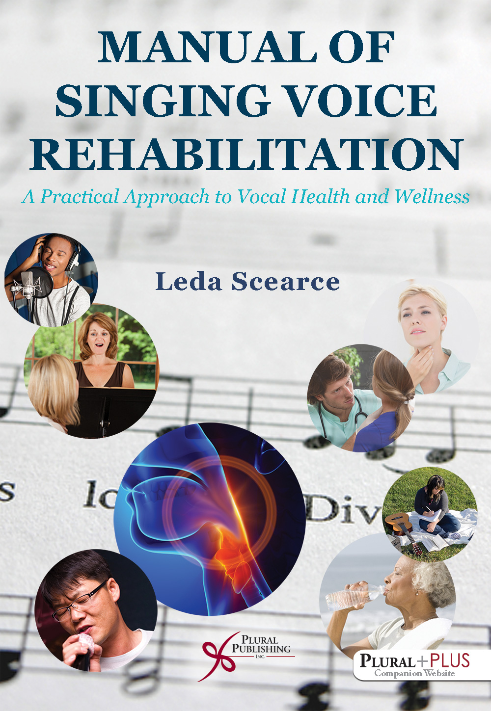 Manual of Singing Voice Rehabilitation: A Practical Approach to Vocal Health and Wellness